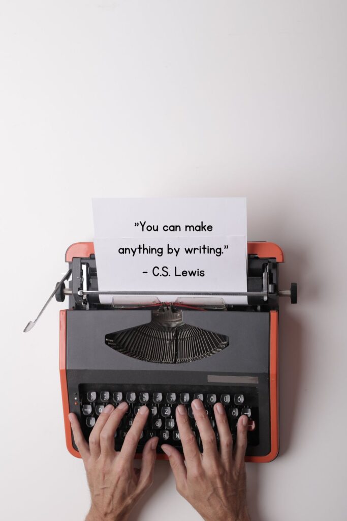 "You can make anything by writing."

- C.S. Lewis